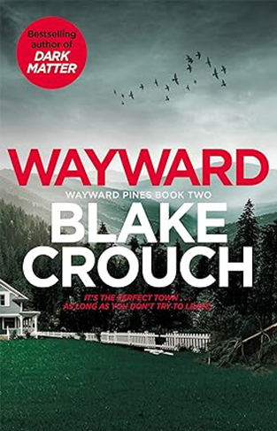 Wayward: Blake Crouch 